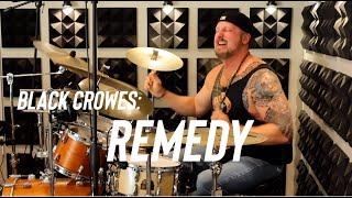 Black Crowes Remedy  Drum Cover [upl. by Ainotahs]