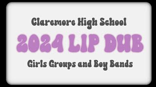 Claremore High School 2024 Girl Group and Boy Bands Lip Dub [upl. by Lleraj]