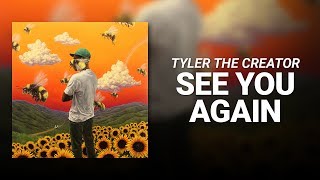 See You Again Feat Kali Uchis  Tyler The Creator [upl. by Mclaughlin]