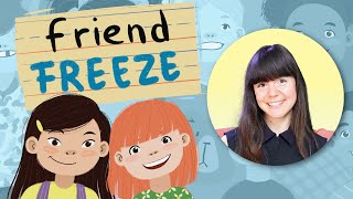 quotFriend Freezequot  Childrens Picture Book Read Aloud  Navigating Friendships  Back to School [upl. by Okir960]