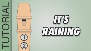 Its Raining  Recorder Tutorial 🎵 EASY Song [upl. by Annavaig28]