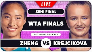 ZHENG vs KREJCIKOVA  WTA Finals 2024 SF  LIVE Tennis Watchalong Stream [upl. by Nalor]