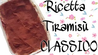 Ricetta del VERO tiramisù CLASSICO [upl. by Nido715]