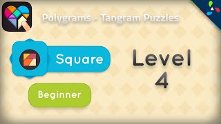 Polygrams  Tangram Puzzles  Square Beginner  Level 4 [upl. by Barnard963]