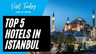 Top 5 Best Hotels in Istanbul [upl. by Notsyrb680]