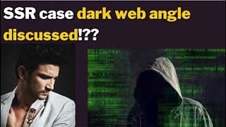 SSR case dark web angle discussed [upl. by Tri]