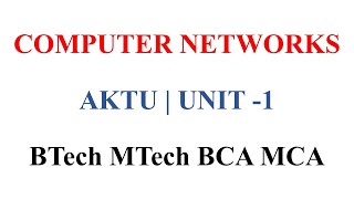 Computer Networks  Unit1 Full  Hindi  BTech MCA BCA BSC MTech  AKTU [upl. by Annalise]