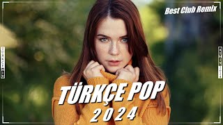 Remix Şarkılar Türkçe Pop 2024 ️🎶 En Çok Dinlenen Remix Şarkıların Listesi  Best Club Remix  💥 [upl. by Mickelson]