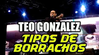 Teo Gonzalez  Tipos de borrachos  Feria Cuautlancingo 2018 [upl. by Htaeh131]