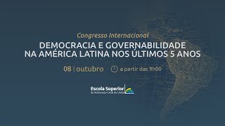 Congresso Internacional Democracia e Governabilidade na América Latina [upl. by Nauqed33]