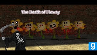 Gmod The death of Flowey undertale [upl. by Nwahsak901]