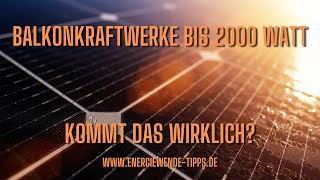 Balkonkraftwerke mit 2000 Watt ab 2024 [upl. by Siletotsira]