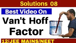 Solutions 08 I Vant Hoff Factor and Abnormal Molar Masses  Most Important Concept IIT JEENEET [upl. by Yllak]