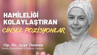 Hamileliği Kolaylaştıran Cinsel Pozisyonlar [upl. by Aekerly123]