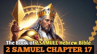 2 SAMUEL Chapter 17 Audio Tagalog Version [upl. by Giulio461]