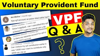 Voluntary Provident Fund  आपके सवालों के जवाब। VPF kya hota hai [upl. by Zosema]