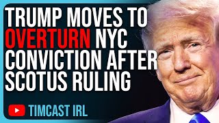 Trump Moves To OVERTURN Manhattan Conviction After SCOTUS Ruling [upl. by Eshelman520]