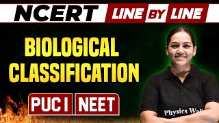 BIOLOGICAL CLASSIFICATION  NCERT Line By Line  Botany  PUC 1  NEET [upl. by Meer]