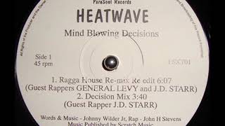 HEATWAVE MIND BLOWING DECISIONS [upl. by Assilen]