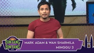 BBB 2018  Minggu 3  Mark Adam amp Wan Sharmila [upl. by Eatnohs]