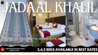 Makkah Hotel Near Haram Jada Al Khalil [upl. by Aihsein]