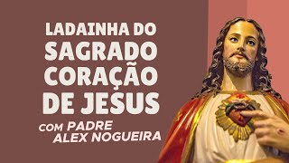 Ladainha do Sagrado Coração de Jesus [upl. by Karel282]