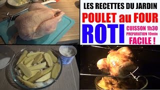 poulet au four roti tournebroche recette cuisson  les recettes du jardin n°1 [upl. by Llyrad]