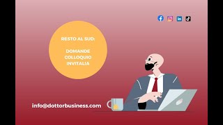 Domande COLLOQUIO INVITALIA RESTO AL SUD wwwdottorbusinesscom [upl. by Premer]