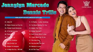 Best Hits 2021  Jennylyn Mercado amp Dennis Trillo  OPM Love Songs Greatest Hits All Time [upl. by Ennaej]