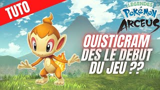 LEGENDS POKEMON ARCEUS TUTO COMMENT AVOIR OUISTICRAM AU DEBUT DU JEU  ASTUCE [upl. by Darees]