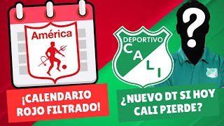 ¡Filtrado el Calendario del América ¿Cali Tendrá Nuevo DT Si Hoy Pierde  DiablosyAzucareros [upl. by Nairrot]