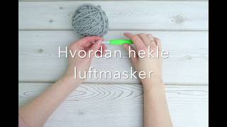 Lær å hekle  hvordan hekle luftmasker Hekling for nybegynnere [upl. by Youngman]