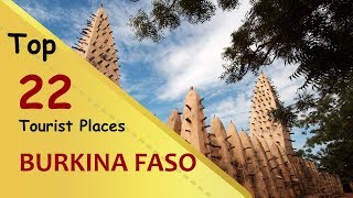 quotBURKINA FASOquot Top 22 Tourist Places  Burkina Faso Tourism [upl. by Shanna]