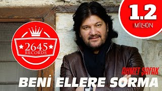 Ahmet Şafak  Beni Ellere Sorma [upl. by Collete]