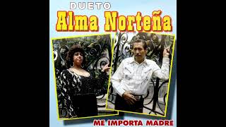 Dueto Alma Norteña  Alta y Delgadita [upl. by Demetris]