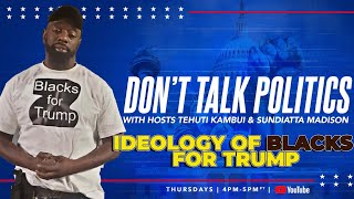 Ideology of BLACKS FOR TRUMP  with guest Lonnel Harris Blaq Rosebudd [upl. by Adnilem]