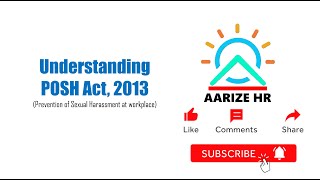 Prevention of Sexual Harassment in the Workplace  Understanding the POSH Act 2013  AarizeHR [upl. by Eirrab]