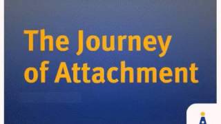 The Journey of Attachment  online course from AdoptionLearningPartnersorg [upl. by Proffitt]