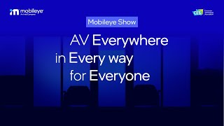 Mobileye at CES 2022  AV Everywhere in Every Way for Everyone [upl. by Burnham140]