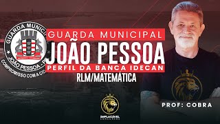 GM JOÃO PESSOAPB  PERFIL DA BANCA IDECAN  RLMMATEMÁTICA [upl. by Hinman652]