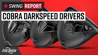 COBRA DARKSPEED DRIVERS  The Swing Report [upl. by Anilra976]