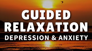 Meditation for Depression Anxiety amp Stress Guided Relaxation [upl. by Abekam686]