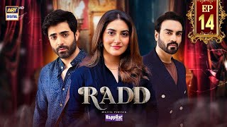 Radd Episode 14  25 May 2024  ARY Digital Digitally Presented by DramaAddict388 [upl. by Sucramej399]