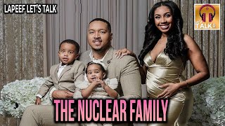 The Nuclear Family  The Lapeef quotLets Talkquot Show [upl. by Doehne]