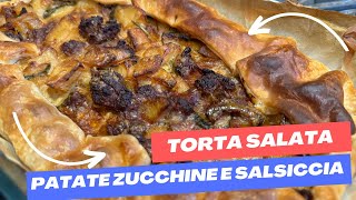 Cena Gustosa  Torta Salata patate zucchine e salsiccia [upl. by Nyad]