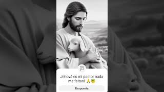 Jehová es mi pastor nada me faltará 🙏😇 [upl. by Rento]