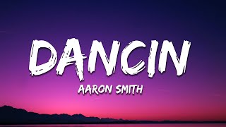 Aaron Smith  Dancin KRONO Remix Lyrics [upl. by Cathryn]