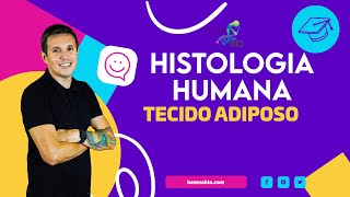 Histologia Humana  Tecido Adiposo [upl. by Nirtak]