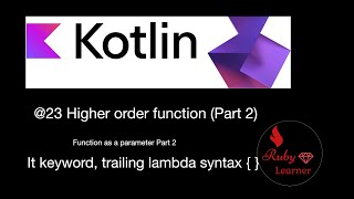 23 Kotlin Higher order function Part 2Function as a parameterKotlin in Myanmar Language [upl. by Rahel]