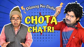 Dimag Ka Dahi  Chota Chatri  Comedy video by Anurag Patankar [upl. by Ayekat755]